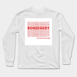 Thank you Bag Bone Daddy Long Sleeve T-Shirt